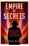 News cover Empire of Secrets by Calder Walton