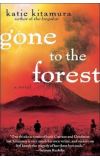 News cover Gone to the Forest by Katie Kitamura