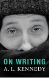 News cover On Writing by AL Kennedy