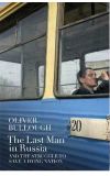 News cover The Last Man in Russia  Oliver Bullough