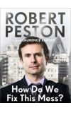 News cover How Do We Fix This Mess? by Robert Peston 