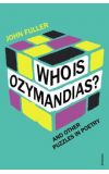 News cover Who is Ozymandias? And Other Puzzles in Poetry by John Fuller