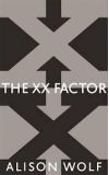 News cover The XX Factor by Alison Wolf 