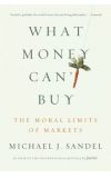 News cover The Moral Limits of Markets by Michael J Sandel 