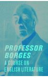 News cover A Course in English Literature by Jorge Luis Borges