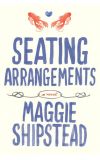 News cover Seating Arrangements by Maggie Shipstead 