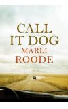 News cover Call It Dog by Marli Roode
