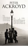 News cover Three Brothers by Peter Ackroyd 